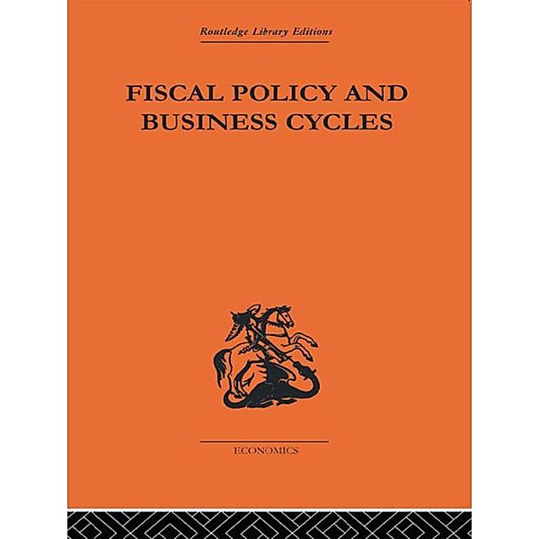 Fiscal Policy & Business Cycles, Alvin H Hansen