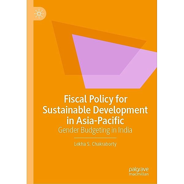 Fiscal Policy for Sustainable Development in Asia-Pacific / Progress in Mathematics, Lekha S. Chakraborty