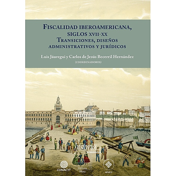 Fiscalidad Iberoamericana, siglos XVII-XX