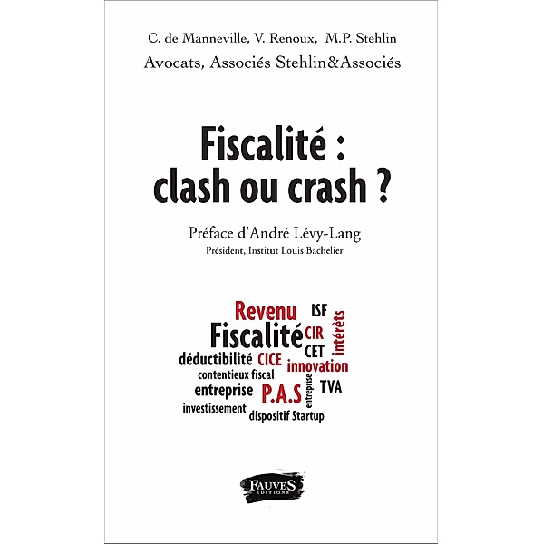 Fiscalite : clash ou crash ?, de Manneville Catherine de Manneville