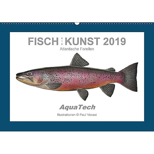 Fisch als Kunst 2019: Atlantische Forellen (Wandkalender 2019 DIN A2 quer), Paul Vecsei