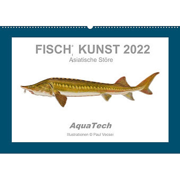 Fisch als Kunst 2022: Asiatische Störe (Wandkalender 2022 DIN A2 quer), Paul Vecsei