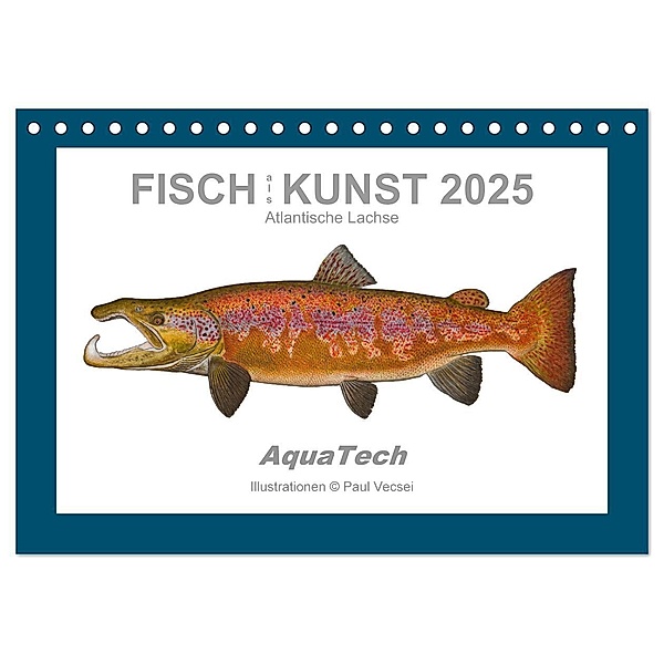Fisch als Kunst 2025: Atlantische Lachse (Tischkalender 2025 DIN A5 quer), CALVENDO Monatskalender, Calvendo, Paul Vecsei