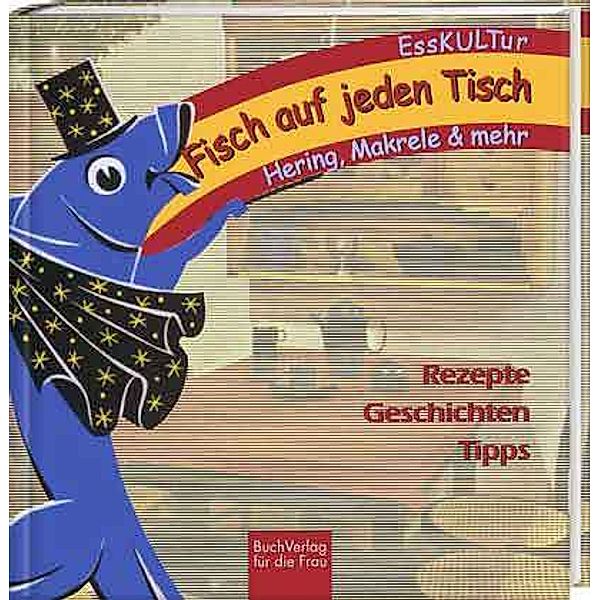 Fisch auf jeden Tisch, Ute Scheffler