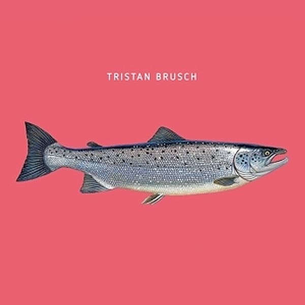 Fisch Ep (Ltd.Vinyl), Tristan Brusch
