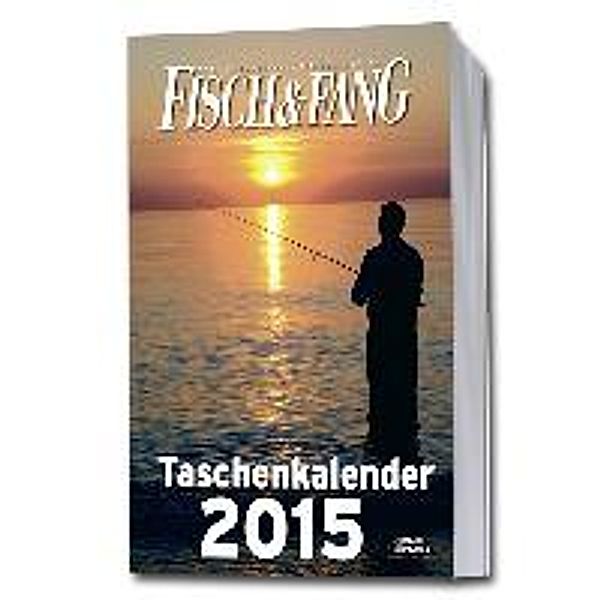 Fisch & Fang Taschenkalender 2015