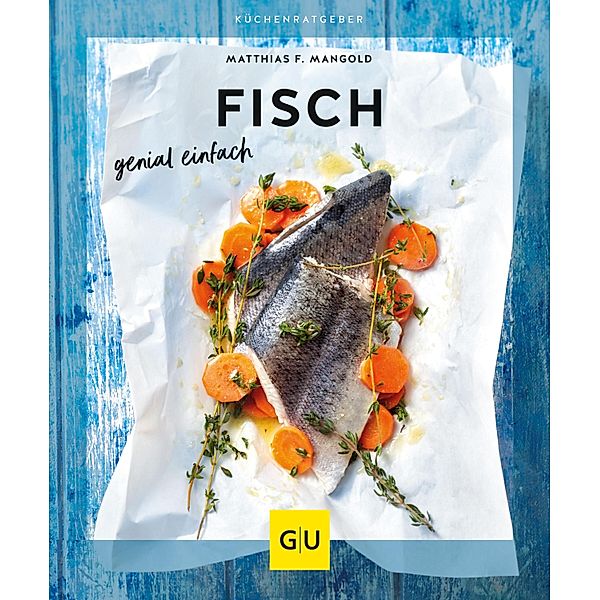 Fisch / GU KüchenRatgeber, Matthias F. Mangold
