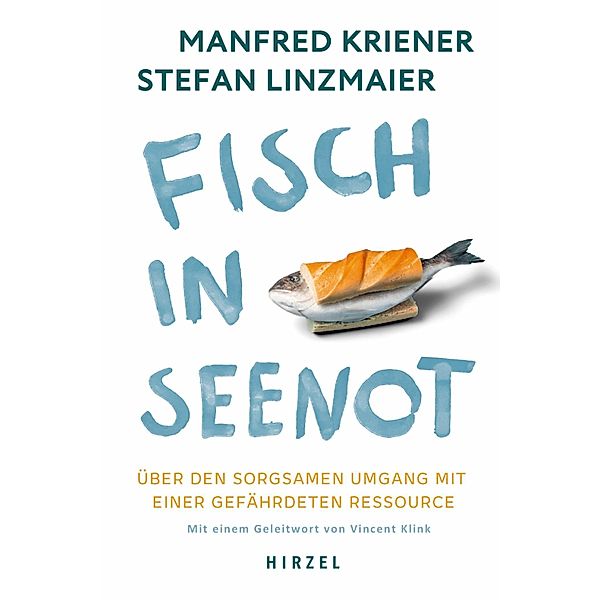 Fisch in Seenot, Manfred Kriener, Stefan Linzmaier