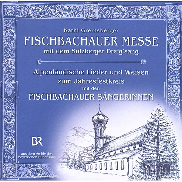 Fischbachauer Messe, Sulzberger Dreigsang, Fischbachauer S.