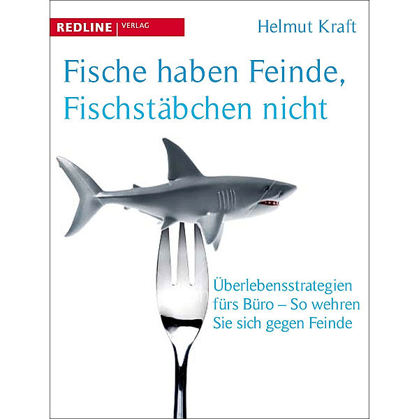 Fische haben Feinde, Fischstäbchen nicht, Helmut Kraft