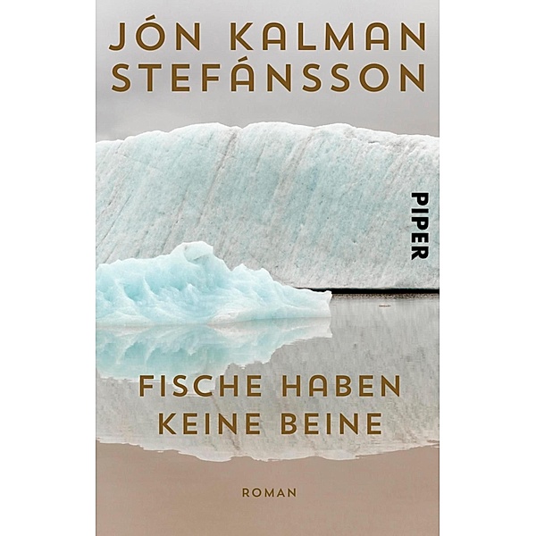 Fische haben keine Beine, Jón Kalman Stefánsson