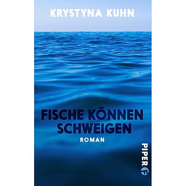 Fische können schweigen / Piper Spannungsvoll, Krystyna Kuhn