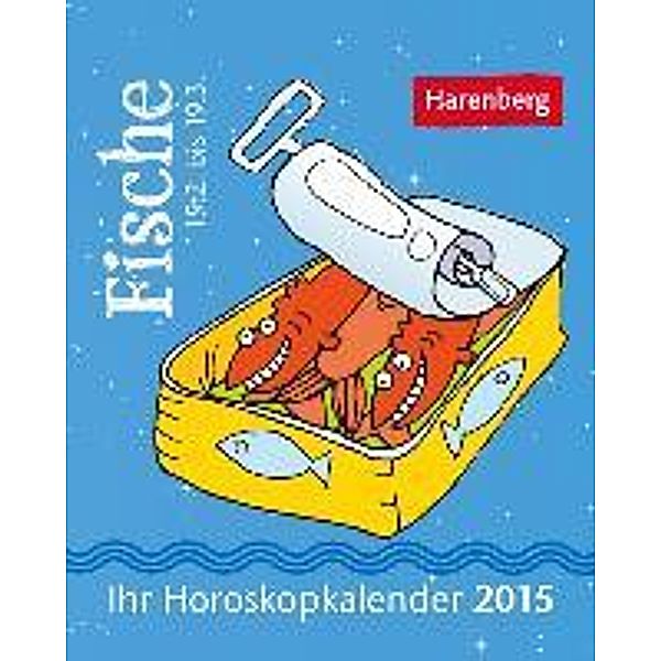 Fische Mini-Sternzeichenkalender 2015, Robert Satorius