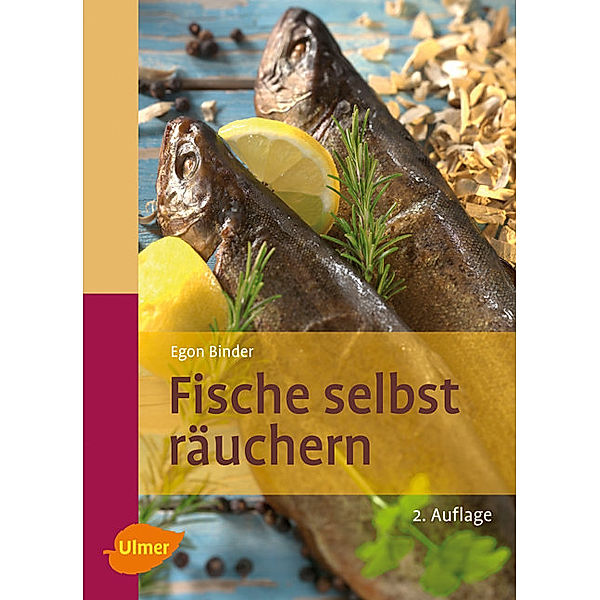 Fische selbst räuchern, Egon Binder