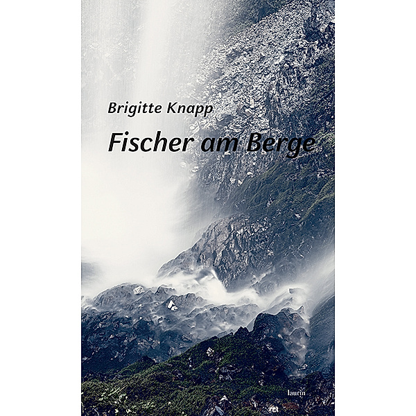 Fischer am Berge, Brigitte Knapp