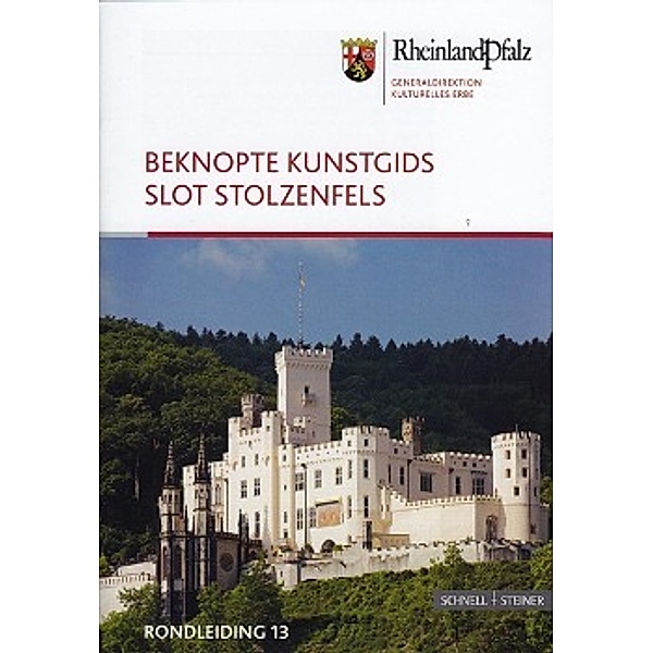 Fischer, D: Beknopte Kunstgids Slot Stolzenfels, Doris Fischer