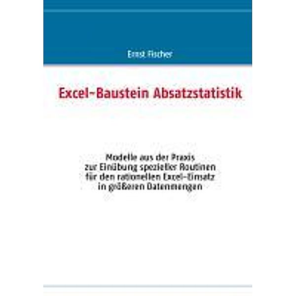 Fischer, E: Excel-Baustein Absatzstatistik, Ernst Fischer