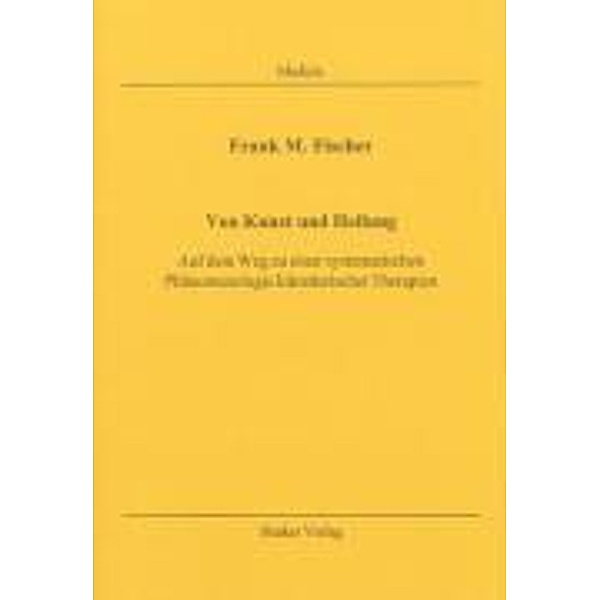 Fischer, F: Von Kunst und Heilung, Frank M Fischer