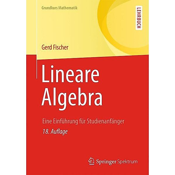 Fischer, G: Lineare Algebra, Gerd Fischer