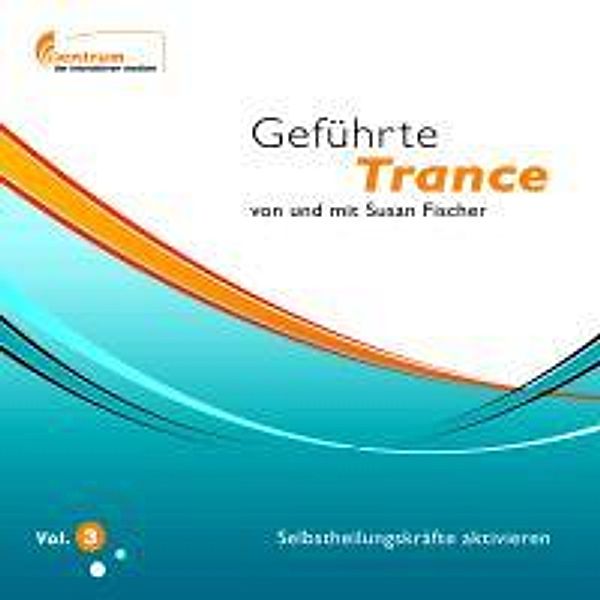Fischer: Geführte Trance von / mit Susan Fischer Vol.3 /CD, Susan Fischer
