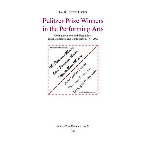 Fischer, H: Pulitzer Prize Winners in the Performing Arts, Heinz-Dietrich Fischer