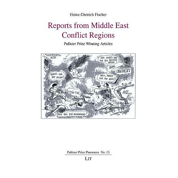 Fischer, H: Reports from Middle East Conflict Regions, Heinz-Dietrich Fischer