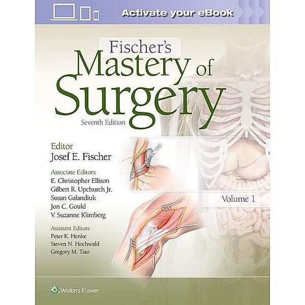 Fischer, J: Fischer's Mastery of Surgery, Josef Fischer