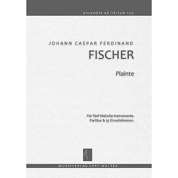 Fischer, J: Plainte, Johann Caspar Ferdinand Fischer