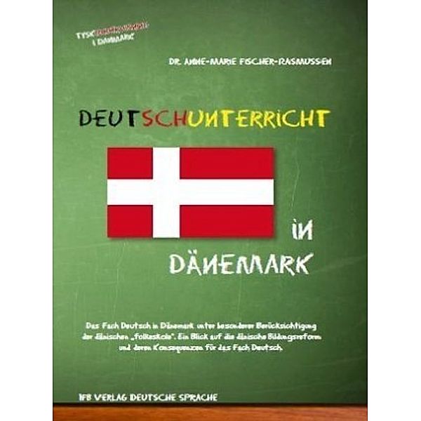 Fischer-Rasmussen, A: Deutschunterricht in Dänemark, Anne-Marie Fischer-Rasmussen