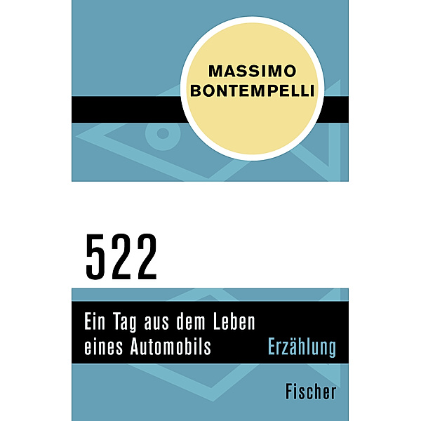 Fischer Taschenbücher / 522 - Ein Tag aus dem Leben eines Automobils, Massimo Bontempelli
