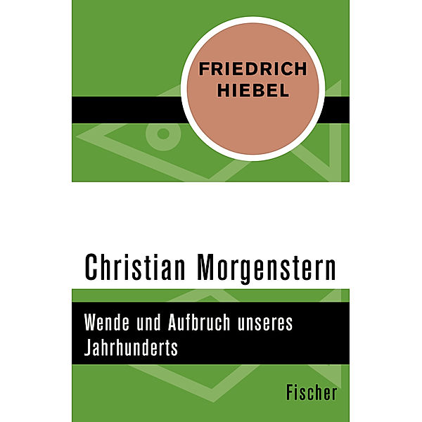 Fischer Taschenbücher / Christian Morgenstern, Friedrich Hiebel