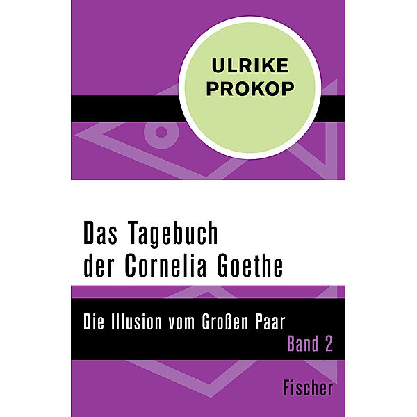 Fischer Taschenbücher / Das Tagebuch der Cornelia Goethe, Ulrike Prokop