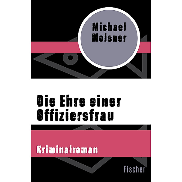 Fischer Taschenbücher / Die Ehre einer Offiziersfrau, Michael Molsner