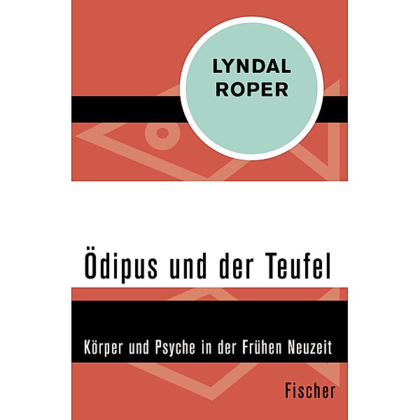 Fischer Taschenbücher / Ödipus und der Teufel, Lyndal Roper