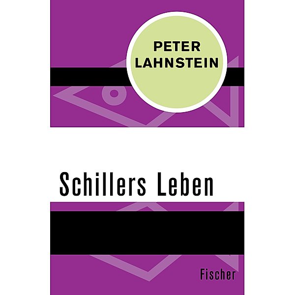 Fischer Taschenbücher / Schillers Leben, Peter Lahnstein