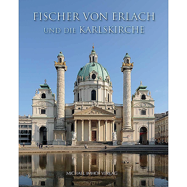 Fischer von Erlach und die Karlskirche, Eric Peters