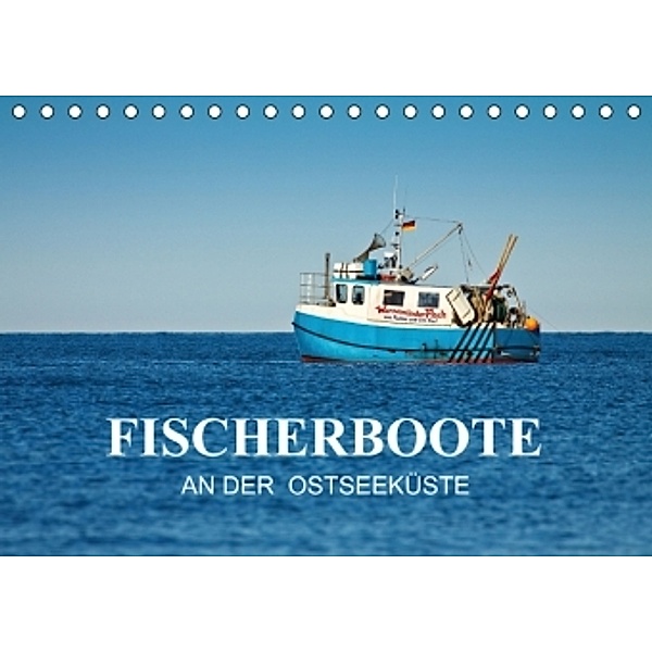Fischerboote an der Ostseeküste (Tischkalender 2015 DIN A5 quer), Rico Ködder