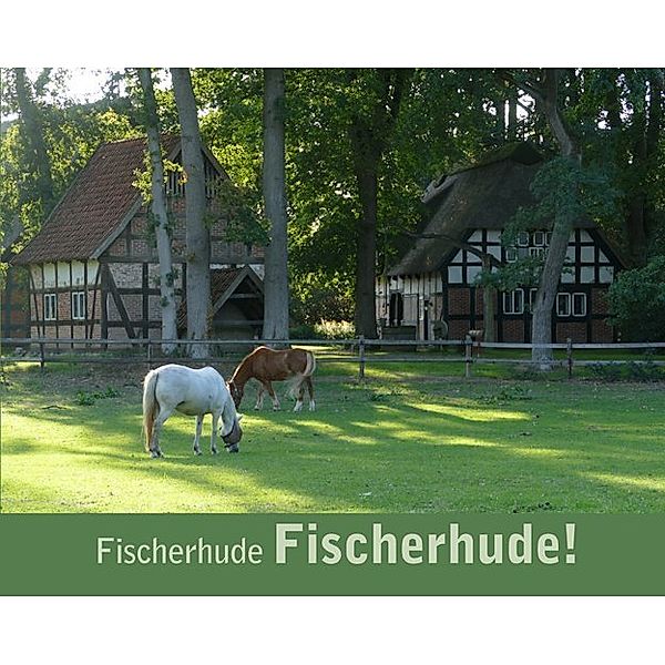 Fischerhude, Fischerhude!, Elisabeth Solte