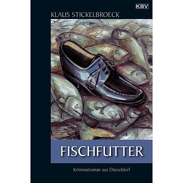 Fischfutter / Hartmann Bd.3, Klaus Stickelbroeck