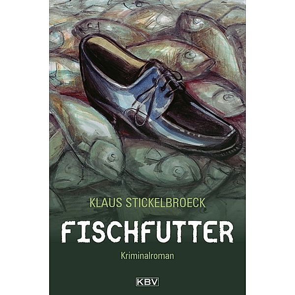 Fischfutter / Hartmann Bd.3, Klaus Stickelbroeck