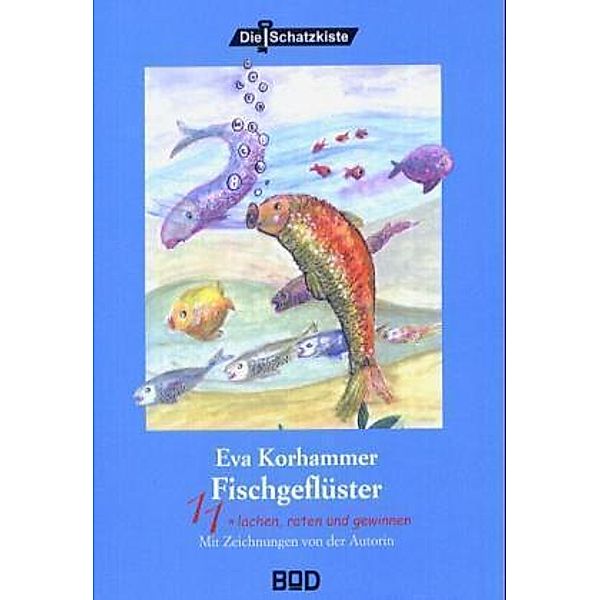 Fischgeflüster, Eva Korhammer