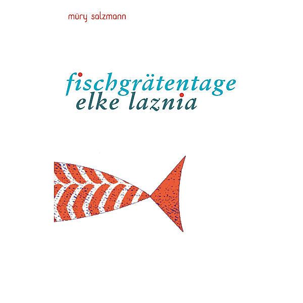 Fischgrätentage, Elke Laznia