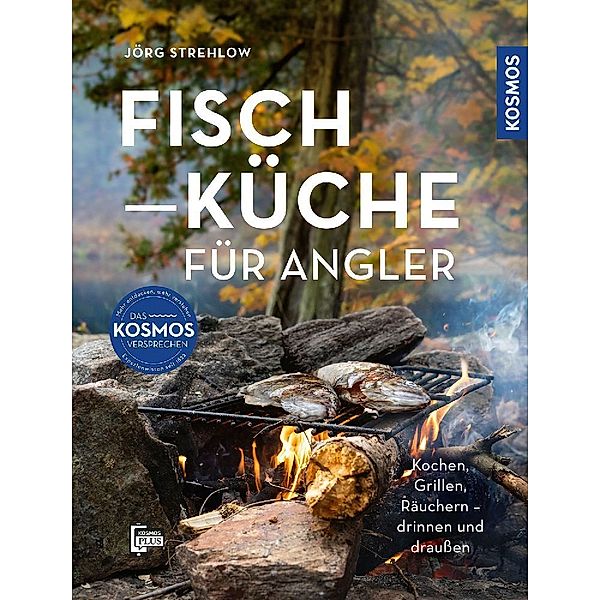 Fischküche für Angler, Jörg Strehlow