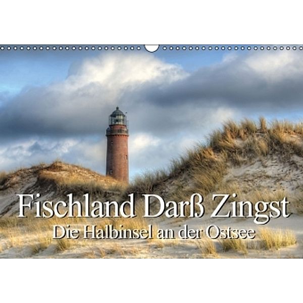 Fischland Darß Zingst - Die Halbinsel an der Ostsee (Wandkalender 2016 DIN A3 quer), Steffen Gierok