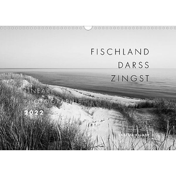 Fischland - Darß - Zingst Fineart Photographie (Wandkalender 2022 DIN A3 quer), Sascha Kilmer