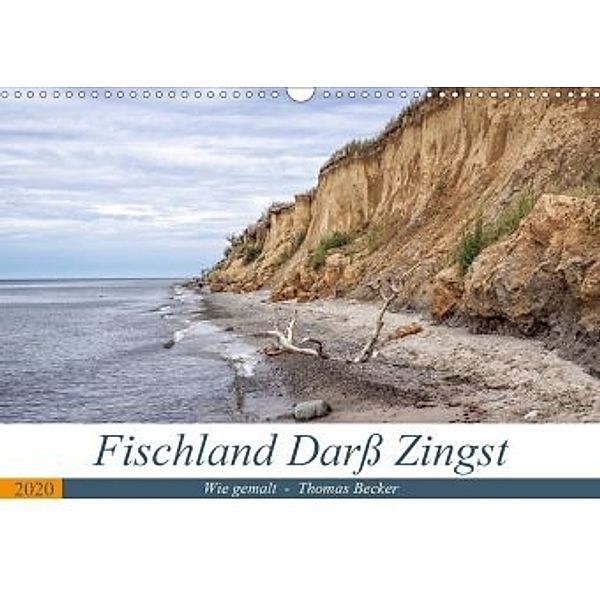 Fischland Darß Zingst - wie gemalt (Wandkalender 2020 DIN A3 quer), Thomas Becker