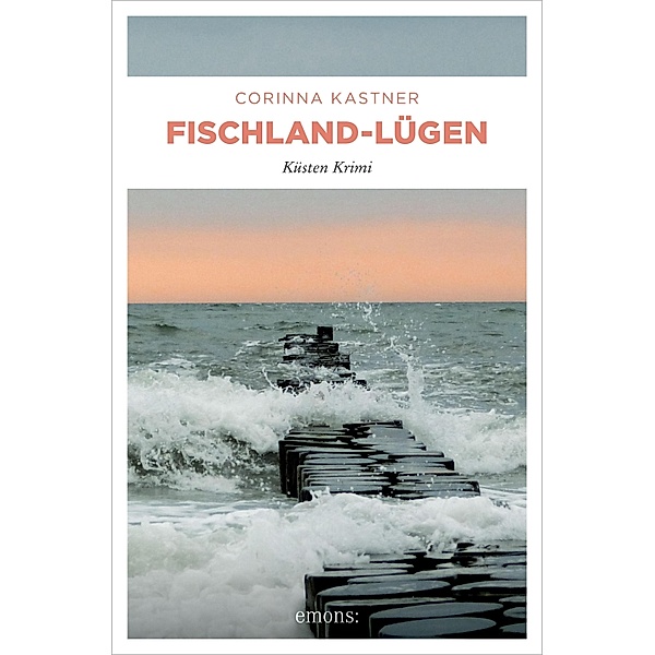 Fischland-Lügen / Kassandra Voss, Corinna Kastner