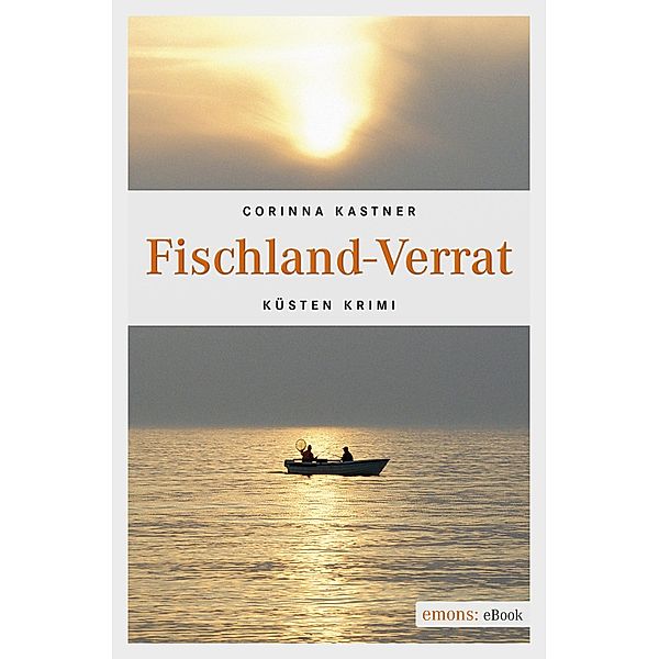 Fischland-Verrat / Kassandra Voss, Corinna Kastner