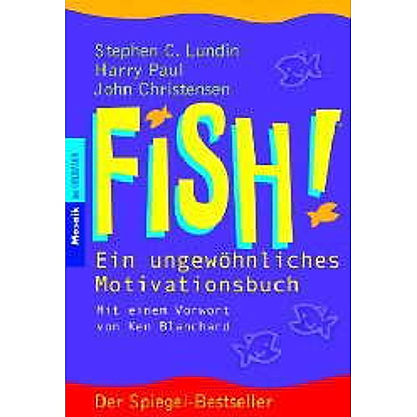 Fish!, Stephen C. Lundin, Harry Paul, John Christensen