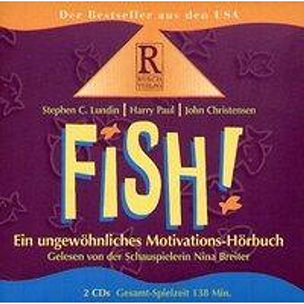 Fish!, 2 Audio-CDs, Stephen C. Lundin, Harry Paul, John Christensen